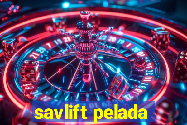 savlift pelada